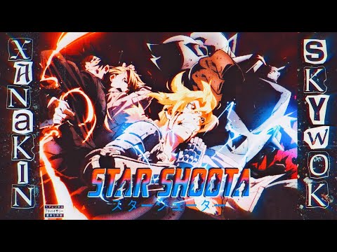 XANAKIN SKYWOK - STAR SHOOTA FT. 83HADES (PROD. SHYGUY)