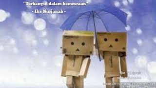Download lagu Lirik Terhanyut Dalam Kemesraan ( Ike Nurjanah ) mp3