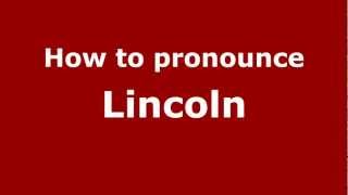 How to pronounce Lincoln