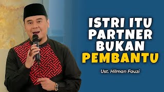 Download lagu Istri Itu Partner, Bukan Pembantu - Ust. Hilman Fauzi mp3 Download lagu Istri Itu Partner, Bukan Pembantu - Ust. Hilman Fauzi mp3