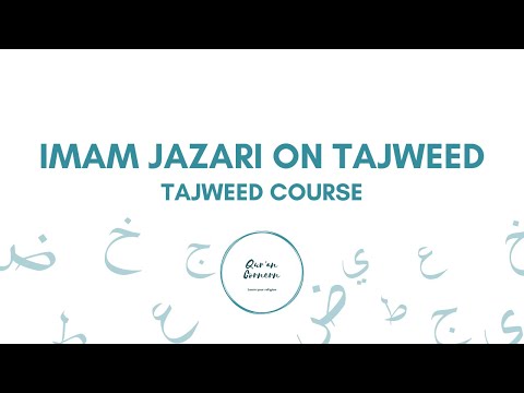 Imam Jazari on Tajweed - Lesson 2