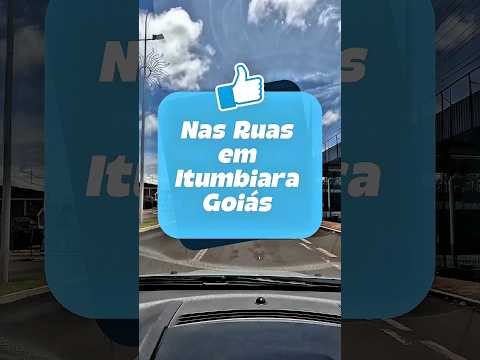 Nas Ruas de Itumbiara Goiás - @nilsonvalerio777 #travel #turismo #itumbiara