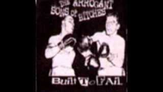 The Arrogant Sons of Bitches - The Song That The Girl Sings