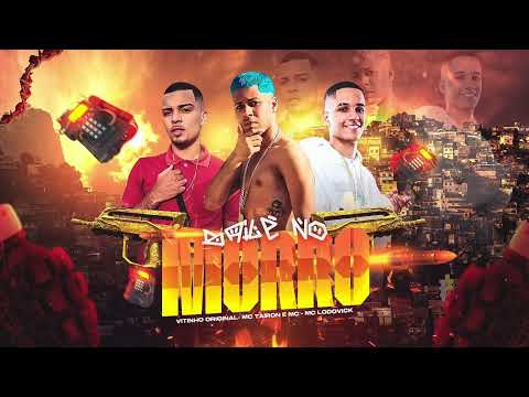 VITINHO ORIGINAL, MC TAIRON & MC LODOVICK - BAILE NO MORRO   ÁUDIO OFICIAL