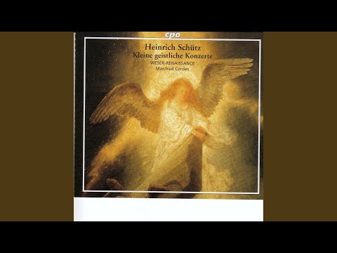 Kleine geistliche Concerte, Pt. I, Op. 8, SWV 282-305: Himmel und Erde vergehen, SWV 300