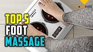 Best foot massager : 5 Top foot massager 2019 Reviews  ( Buy
