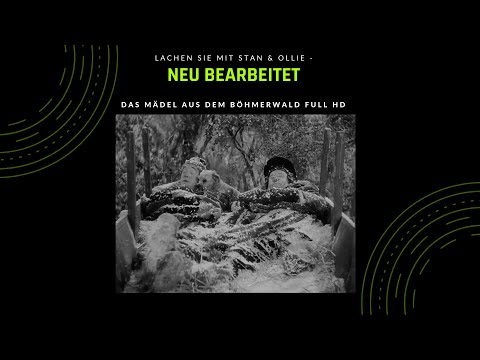 8. Lachen Sie mit Stan & Ollie- Das Mädel aus dem Böhmerwald 1080p FullHD Jakopo & Laurel & Hardy TV