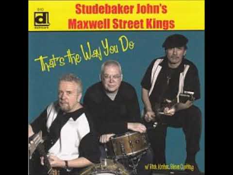 Studebaker John's Maxwell Street Kings - Low Down Woman
