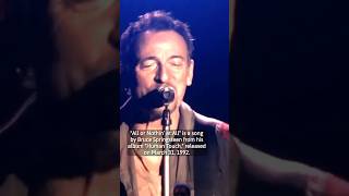 The story behind “All or Nothin’ at All” by Bruce Springsteen