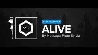 Message From Syliva - Alive [HD]