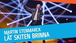 Martin Stenmarck – Låt skiten brinna