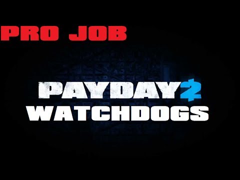 Steam Community :: Video :: PAYDAY 2 - Watchdogs Pro Job - Español