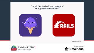 RailsConf 2020 CE - Static Type Checking in Rails with Sorbet by Hung 