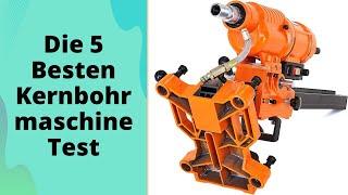 Die 5 Besten Kernbohrmaschine Test 2023