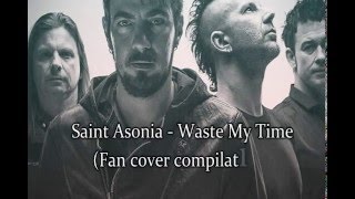 Saint Asonia - Waste My Time (Cover Compilation)