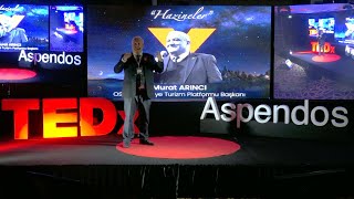 Turizm Sektöründe Yenilik Zamanı | Murat Arıncı | TEDxAspendosBlvd