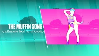 Just Dance 2019 : Meme Edition - The Muffin Song by asdfmovie feat. Schmoyoho