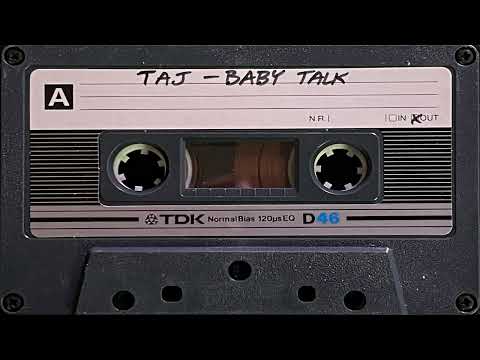 Taj - Baby Talk