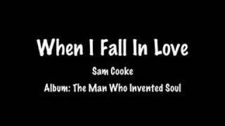 When I Fall In Love - Sam Cooke