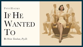 If he wanted to: maybe he would