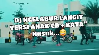 Download lagu Joget DJ NGELABUR LANGIT Versi Anak CB   Kata' Nusuk😁 mp3