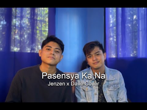 Pasensya Ka Na - Silent Sanctuary (Jenzen X Dave Cover)