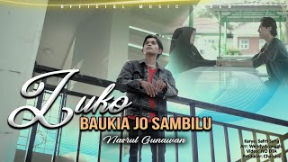 Download lagu Luko Baukia Jo Sambilu - Nasrul Gunawan mp3 Download lagu Luko Baukia Jo Sambilu - Nasrul Gunawan mp3