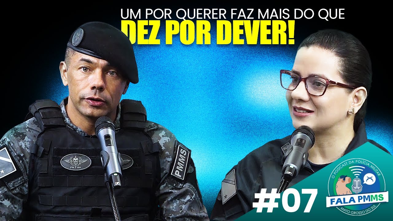 #07 - Dentro do Batalhão de Choque: Histórias, Missão e Treinamento