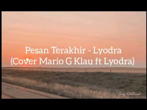 Lyodra - Pesan Terakhir (Lirik) ( Cover Mario G Klau ft Lyodra)