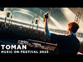 TOMAN at MUSIC ON FESTIVAL 2023 • AMSTERDAM