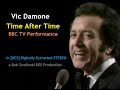 Vic Damone – Time After Time – 1974 TV Performance [DES STEREO]