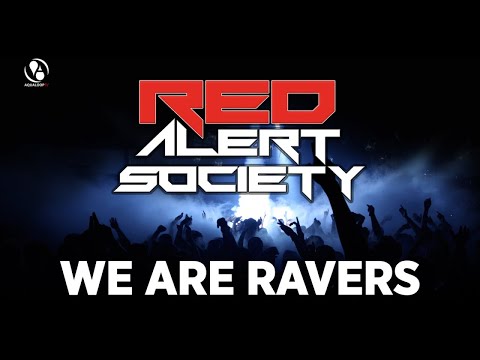 Red Alert Society - We Are Ravers