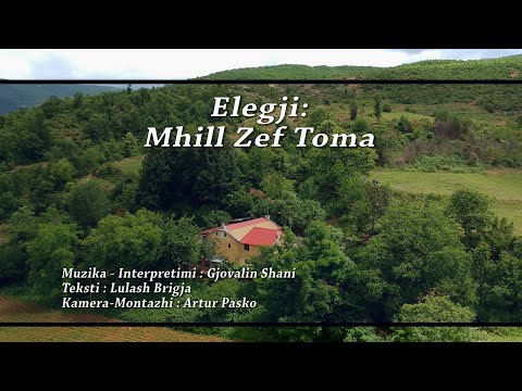 Gjovalin Shani - Mhill Zef Toma - Elegji