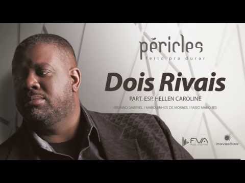 Péricles - Dois Rivais  - Pat. Hellen Caroline