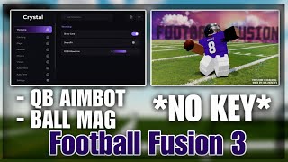 🔥 BEST FREE Football Fusion 3 Script (NO KEY) | QB AIMBOT, BALL MAG, AUTO CATCH, SPEED + MORE!