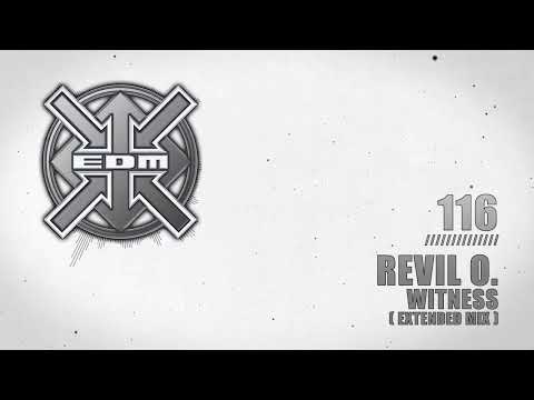 Revil O. - Witness (Extended Mix)