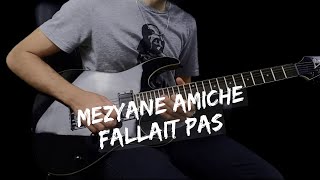 Meziane amiche - Fallait Pas (Guitar Cover)