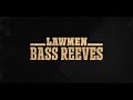 LAWMEN BASS REEVES Trailer 2023 Dennis Quaid David Oyelowo