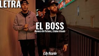 Herencia De Patrones ft. Eslabón Armado - El Boss (ESTRENO 2019)|LETRA|