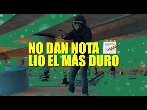 Lio El Mas Duro - No Dan Nota Prod.Gilberto Valenzuela.