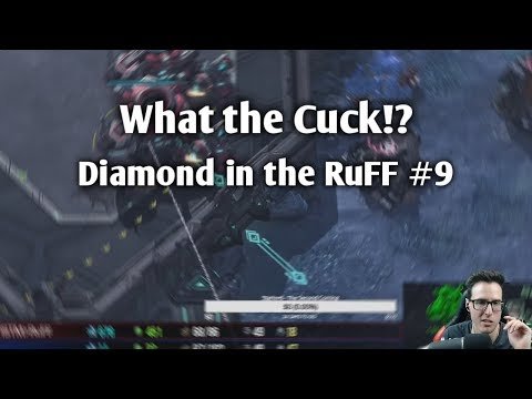 StarCraft 2 - What the Cuck!? | Diamond in the RuFF #9