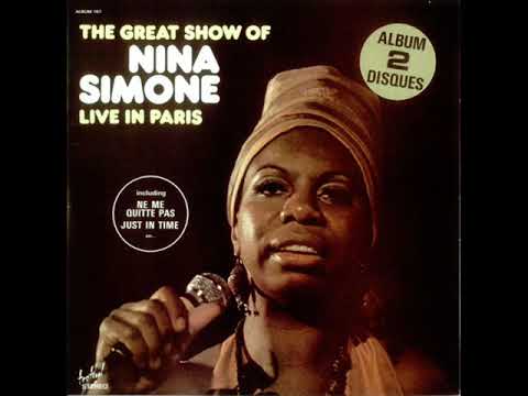 Nina Simone - Ain't Got No, I Got Life + Blues Jam - Live Paris 1968