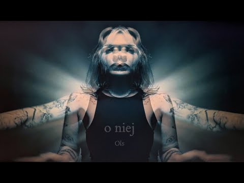 Ols - o niej (MUSIC VIDEO)
