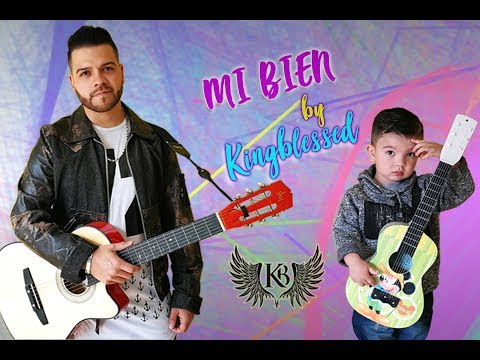 Mi Bien by Kingblessed (Video letras oficial)