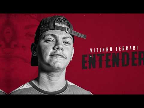 MC Vitinho Ferrari - Entender (Djay W) (Lyric Video)