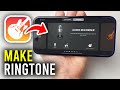 How To Make A Ringtone On IPhone With GarageBand Full Guide