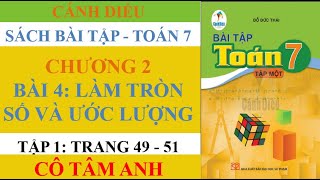Sách bài tập - Toán 7 - Cánh diều - Chương 2 - Bài 4 - Làm tròn số và ước lượng - Cô Tâm Anh