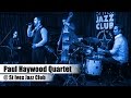 Night Dreamer (Wayne Shorter) - Paul Haywood Quartet Live