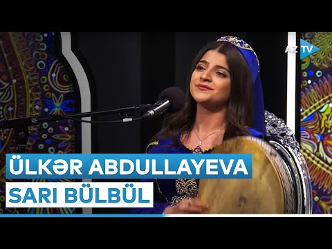 Ülkər Abdullayeva - Sarı bülbül | VIII "Muğam" müsabiqəsi