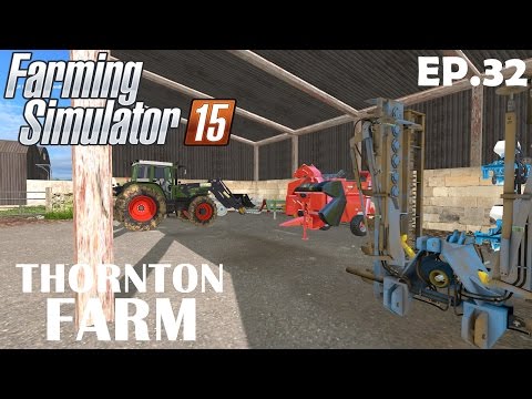 Lets Play Farming Simulator 15 | Thornton Farm Ep 32